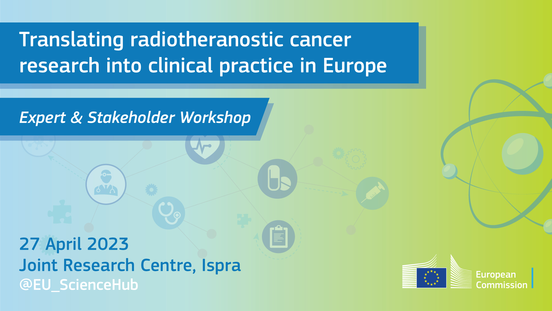 Translating radiotheranostic cancer research into clinical practice in Europe - Workshop