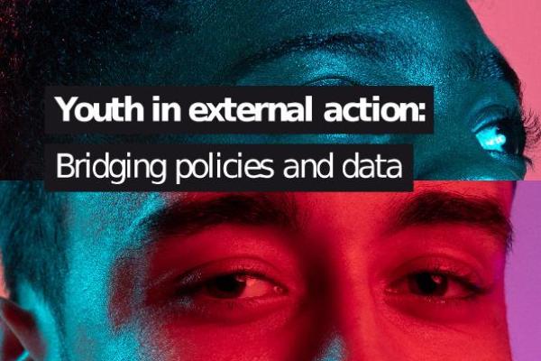 Youth In External Action: Bridging Policies And Data - European Commission